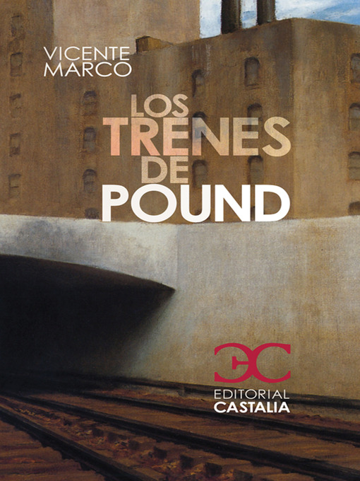 Title details for Los trenes de Pound by Vicente Marco Aguilar - Available